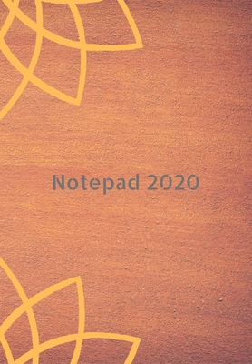 Notepad: 2020 write down all your thoughts and feelings or even ideas and goals you have set for the future, - Monrose, Saint