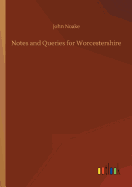 Notes and Queries for Worcestershire