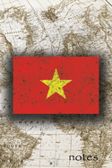 Notes: Beautiful Flag of Vietnam Lined Journal Or Notebook, Great Gift For People Who Love To Travel, Perfect For Work Or School Notes