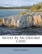 Notes by an Oxford Chiel