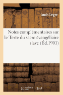 Notes Compl?mentaires Sur Le Texte Du Sacre ?vang?liaire Slave: Communication