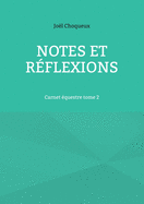 Notes Et R?flexions: Carnet ?questre tome 2