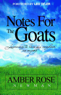 Notes for the Goats: Learning to Love My Neighbor as Myself