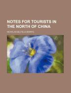 Notes for Tourists in the North of China