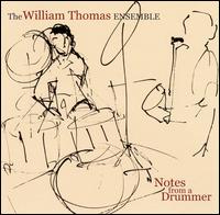 Notes from a Drummer - William Thomas