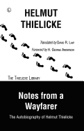 Notes From a Wayfarer RP: The Autobiography of Helmut Thielicke