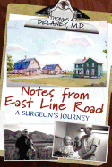 Notes From East Line Road: A Surgeon's Journey