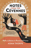 Notes from the Cevennes: Half a Lifetime in Provincial France