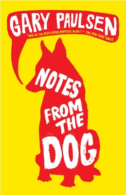 Notes from the Dog - Paulsen, Gary