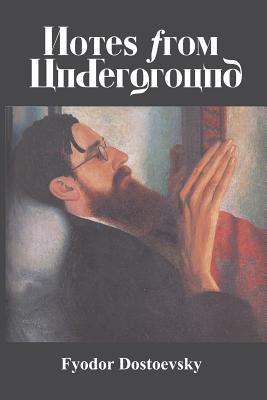 Notes from Underground - Dostoevsky, Fyodor M
