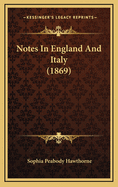 Notes in England and Italy (1869)