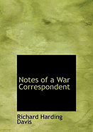 Notes of a War Correspondent