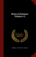 Notes of Sermons Volume V.2