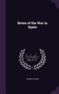 Notes of the War in Spain