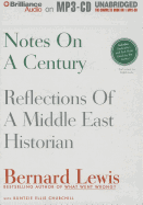 Notes on a Century: Reflections of a Middle East Historian