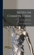 Notes on Common Forms: a Book of Massachusetts Law