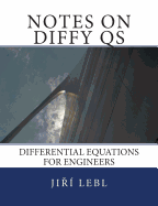 Notes on Diffy QS: Differential Equations for Engineers