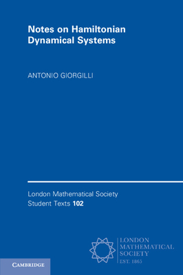 Notes on Hamiltonian Dynamical Systems - Giorgilli, Antonio