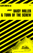 Notes on James' "Daisy Miller" and "Turn of the Screw"