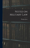 Notes on Military Law