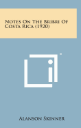 Notes on the Bribri of Costa Rica (1920)