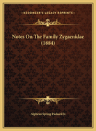 Notes on the Family Zygaenidae (1884)