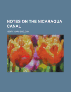 Notes on the Nicaragua Canal