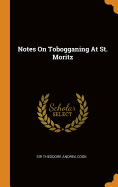 Notes On Tobogganing At St. Moritz