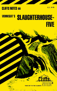 Notes on Vonnegut's "Slaughterhouse Five"