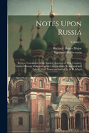 Notes Upon Russia: Being a Translation of the Earliest Account of That Country, Entitled Rerum Moscoviticarum Commentarii. Translated and Edited, With Notes and Introd. by R.H. Major; Volume 2