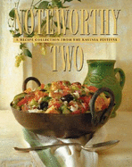 Noteworthy Two: A Recipe Collection from the Ravinia Festival