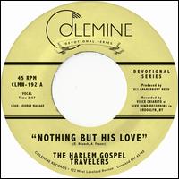 Nothing But His Love - Harlem Gospel Travelers