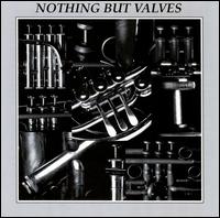 Nothing But Valves - Nothing But Valves (brass ensemble)