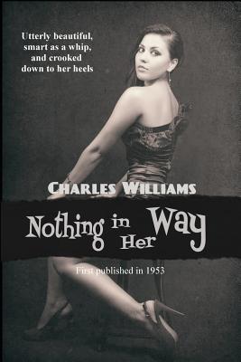 Nothing in Her Way - Williams, Charles, PhD