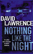 Nothing Like the Night - Lawrence, David