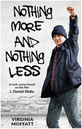 Nothing More and Nothing Less: A Lent Course based on the film I, Daniel Blake