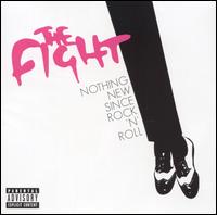 Nothing New Since Rock 'n' Roll - The Fight