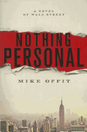 Nothing Personal: A Novel of Wall Street