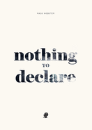 Nothing to Declare