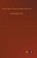 Nothing To Eat