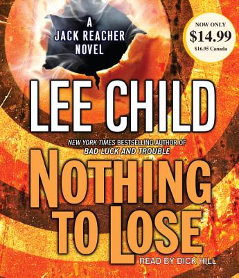Nothing to Lose - Child, Lee, New, and Hill, Dick (Read by)