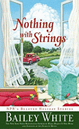 Nothing with Strings: NPR's Beloved Holiday Stories