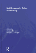 Nothingness in Asian Philosophy