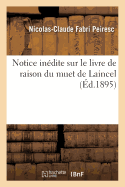 Notice In?dite Sur Le Livre de Raison Du Muet de Laincel