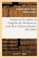 Notice Sur Les glises Et Chapelles de Montsoreau Et de Rest (Maine-Et-Loire)