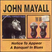 Notice to Appear/A Banquet in Blues - John Mayall