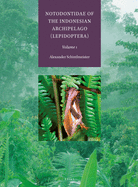 Notodontidae of the Indonesian Archipelago (Lepidoptera): Volume 1