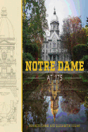 Notre Dame at 175: A Visual History