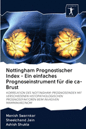 Nottingham Prognostischer Index - Ein einfaches Prognoseinstrument f?r die ca-Brust