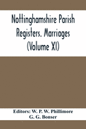 Nottinghamshire Parish Registers. Marriages (Volume XI)